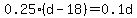 0.25%28d-18%29=0.1d