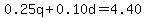 0.25q%2B0.10d=4.40