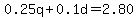 0.25q%2B0.1d=2.80
