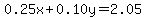 0.25x%2B0.10y=2.05