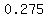 0.275