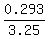 0.293%2F3.25