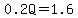 0.2Q+=+1.6