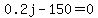 0.2j-150=0