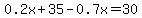 0.2x%2B35-0.7x=30