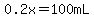 0.2x=100mL