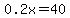 0.2x+=40