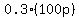 0.3%2A%28100p%29
