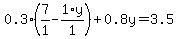 0.3%2A%287%2F1+-+1%2Ay%2F1%29+%2B+0.8%5Cy+=+3.5