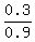 0.3%2F0.9