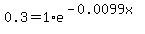 0.3=1%2Ae%5E%28-0.0099x%29