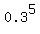0.3%5E5