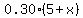 0.30%285+%2B+x%29