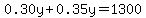 0.30y%2B0.35y=1300