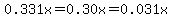 0.331x=0.30x=0.031x