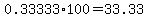 0.33333%2A100=33.33%25