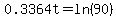 0.3364t=ln%2890%29