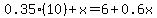 0.35%2810%29%2Bx+=+6%2B0.6x