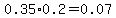 0.35%2A0.2=0.07