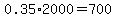 0.35%2A2000=700