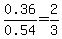 0.36%2F0.54=2%2F3