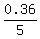 0.36%2F5