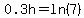 0.3h=ln%287%29