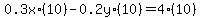 0.3x%2A%2810%29-0.2y%2A%2810%29=4%2A%2810%29