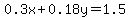 0.3x%2B0.18y=1.5