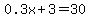 0.3x%2B3=30