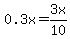 0.3x=3x%2F10