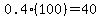 0.4%28100%29+=+40