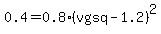 0.4=0.8%28vgsq-1.2%29%5E2