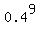 0.4%5E9