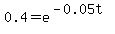 0.4+=+e%5E%28-0.05t%29