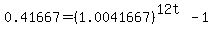 0.41667+=+%281.0041667%29%5E%2812t%29-1%29