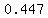 0.447
