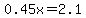 0.45x+=+2.1
