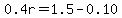 0.4r=1.5-0.10