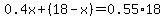 0.4x%2B%2818-x%29=0.55%2A18