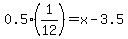 0.5%281%2F12%29=x-3.5