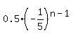 0.5%2A%28-1%2F5%29%5E%28n-1%29