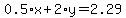 0.5%2Ax+%2B+2%2Ay+=+2.29