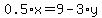 0.5%2Ax+=+9+-+3%2Ay