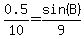 0.5%2F10=sin%28B%29%2F9