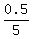 0.5%2F5