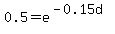 0.5=++e%5E%28-0.15d%29+