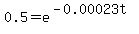 0.5+=+e%5E%28-0.00023t%29