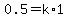 0.5+=+k%2A1