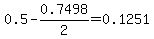 0.5-0.7498%2F2=0.1251